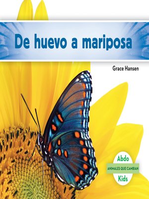 cover image of De huevo a mariposa (Becoming a Butterfly) (Spanish Version)